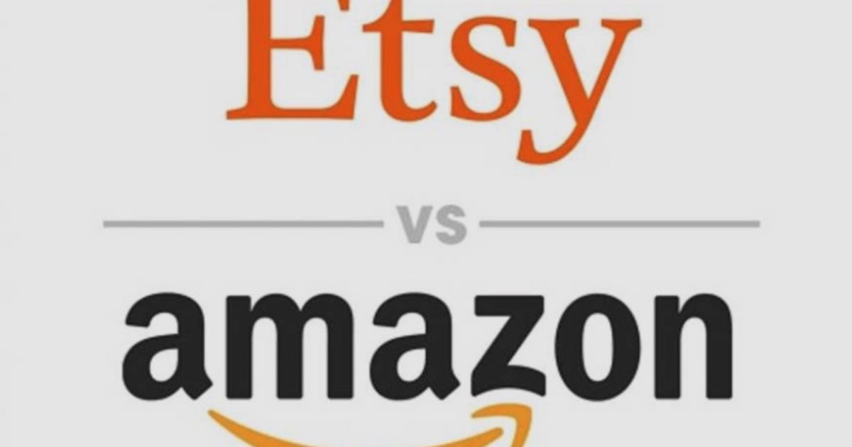 Etsy vs Amazon, Which is Worth Joining？