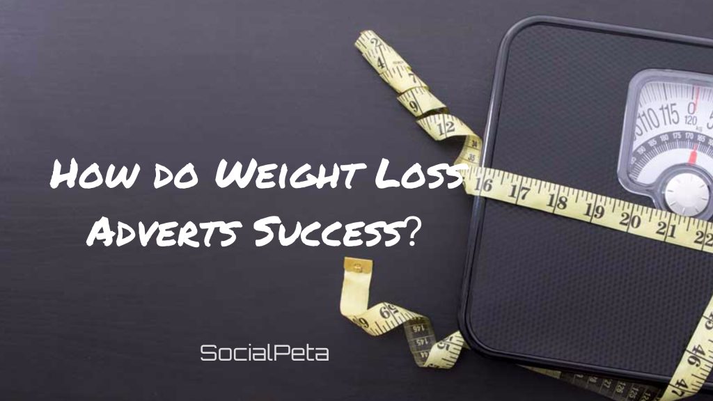How do Weight Loss Adverts Success?